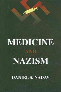 Produktbild: Nadav, D: Medicine and Nazism