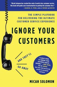 Produktbild: Ignore Your Customers (and They'll Go Away)