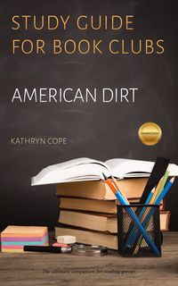 Bild vom Artikel Study Guide for Book Clubs: American Dirt (Study Guides for Book Clubs, #43) vom Autor Kathryn Cope