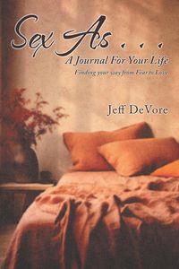 Produktbild: Sex As . . . A Journal for Your Life