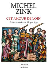 Produktbild: Cet amour de loin : po&eacute;sie et v&eacute;rit&eacute; au Moyen Age