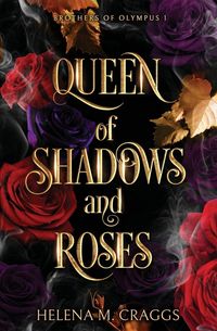 Produktbild: Queen of Shadows and Roses (Brothers of Olympus 1)