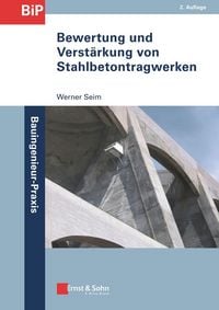 Produktbild: Bewertung und Verst&auml;rkung von Stahlbetontragwerken