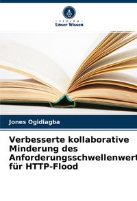 Produktbild: Verbesserte kollaborative Minderung des Anforderungsschwellenwerts f&uuml;r HTTP-Flood