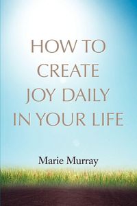 Produktbild: How to Create Joy Daily in Your Life