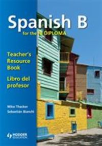 Produktbild: Spanish B for the IB Diploma: Teacher's Resource Book