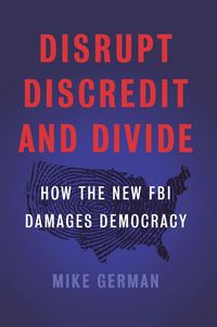 Produktbild: Disrupt, Discredit, and Divide