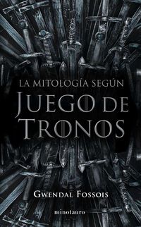 Produktbild: La mitolog&iacute;a seg&uacute;n Juego de Tronos