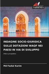 Produktbild: Indagine Socio-Giuridica Sulle Dotazioni Waqf Nei Paesi in Via Di Sviluppo