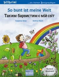 Produktbild: So bunt ist meine Welt (Deutsch-Ukrainisch)
