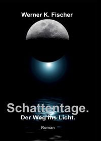 Produktbild: Schattentage - Der Weg ins Licht