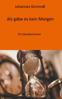 Produktbild: Als g&auml;be es kein Morgen