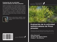 Produktbild: Evaluaci&oacute;n de la actividad antimicrobiana de Pinus pinaster