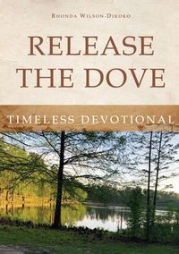 Produktbild: Release the Dove - Timeless Devotional