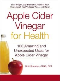 Bild vom Artikel Apple Cider Vinegar for Health vom Autor Britt Brandon