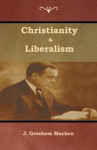 Produktbild: Christianity & Liberalism