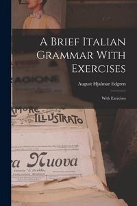 Produktbild: A Brief Italian Grammar With Exercises: With Exercises