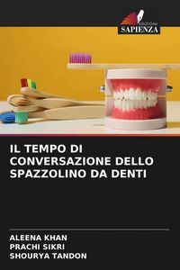 Produktbild: Il Tempo Di Conversazione Dello Spazzolino Da Denti