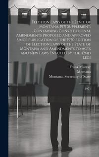 Produktbild: Election Laws of the State of Montana, 1971 Supplement