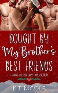 Produktbild: Bought by My Brother's Best Friends (Jasmine Hollow, #9)