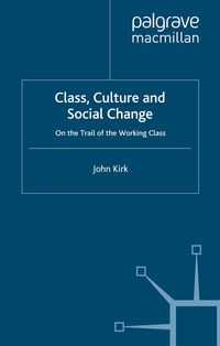 Produktbild: Class, Culture and Social Change