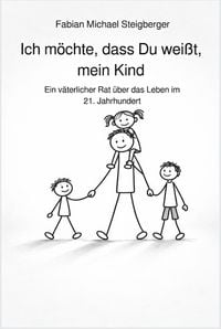 Produktbild: Ich m&ouml;chte, dass Du wei&szlig;t, mein Kind