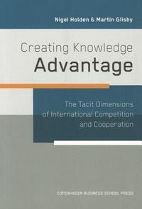 Produktbild: Holden, N: Creating Knowledge Advantage
