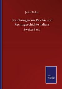 Produktbild: Forschungen zur Reichs- und Rechtsgeschichte Italiens