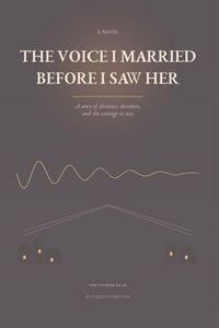 Produktbild: The Voice I Married Before I Saw Her