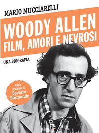 Produktbild: Woody Allen. Film, amori e nevrosi.
