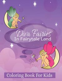 Produktbild: Diva Fairies in Fairytale Land Coloring Book for Kids