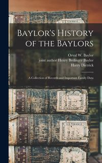 Produktbild: Baylor's History of the Baylors; a Collection of Records and Important Family Data