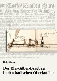 Produktbild: Der Blei-Silber-Bergbau in den badischen Oberlanden