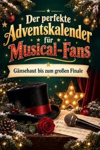 Produktbild: Der perfekte Adventskalender f&uuml;r Musical-Fans