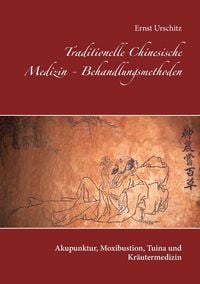 Produktbild: Traditionelle Chinesische Medizin - Behandlungsmethoden