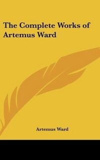 Produktbild: The Complete Works of Artemus Ward