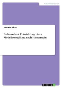 Produktbild: Farbensehen. Entwicklung einer Modellvorstellung nach Hassenstein