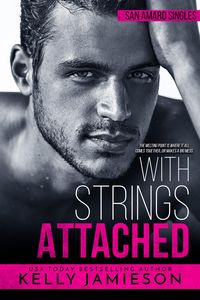 Produktbild: With Strings Attached (San Amaro Singles, #1)