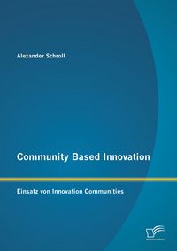 Produktbild: Community Based Innovation: Einsatz von Innovation Communities
