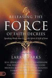 Produktbild: Releasing the Force of Faith Decrees