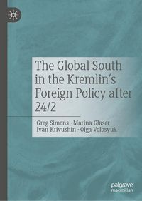 Produktbild: The Global South in the Kremlin's Foreign Policy after 24/2