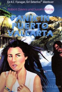 Produktbild: Panik in Puerto Vallarta (Das Kat Flanagan, Girl Detective(TM) Abenteuers, #1)
