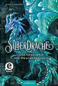 Produktbild: Silberdrache - Das Geheimnis der Drachenk&ouml;nigin (Silberdrache 2)