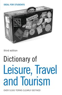 Produktbild: Dictionary of Leisure, Travel and Tourism