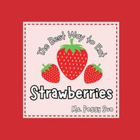 Produktbild: The Best Way to Eat Strawberries