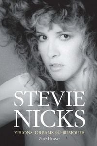 Produktbild: Stevie Nicks: Visions, Dreams & Rumours