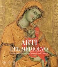 Produktbild: Arti del Medioevo. Capolavori dalla Galleria Nazionale dell'Umbria