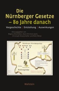 Produktbild: Die N&uuml;rnberger Gesetze &ndash; 80 Jahre danach