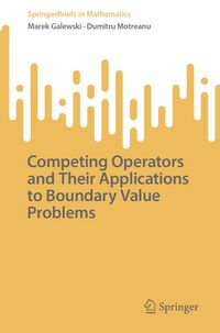 Produktbild: Competing Operators and Their Applications to Boundary Value Problems