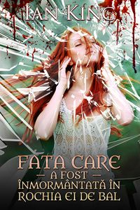 Produktbild: Fata Care A Fost &Icirc;nmorm&acirc;ntata &Icirc;n Rochia Ei De Bal